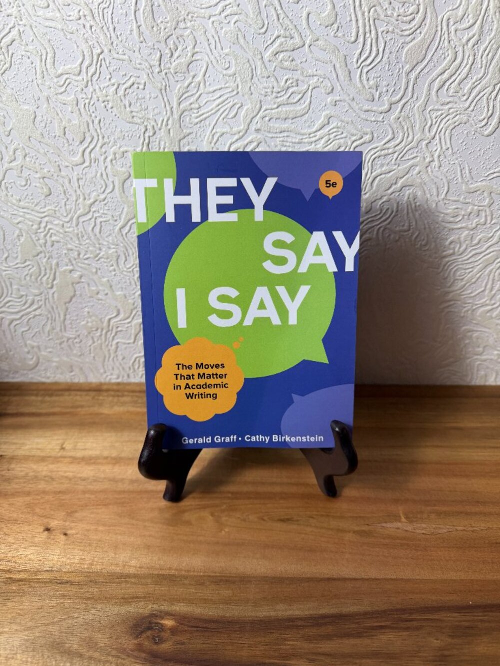 They Say / I Say The Moves That Matter in Academic Writing Paperback 5th Edition